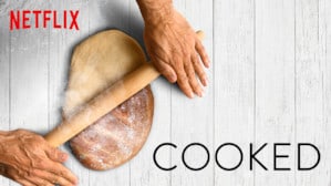 cover of cooked, a series about food on netflix